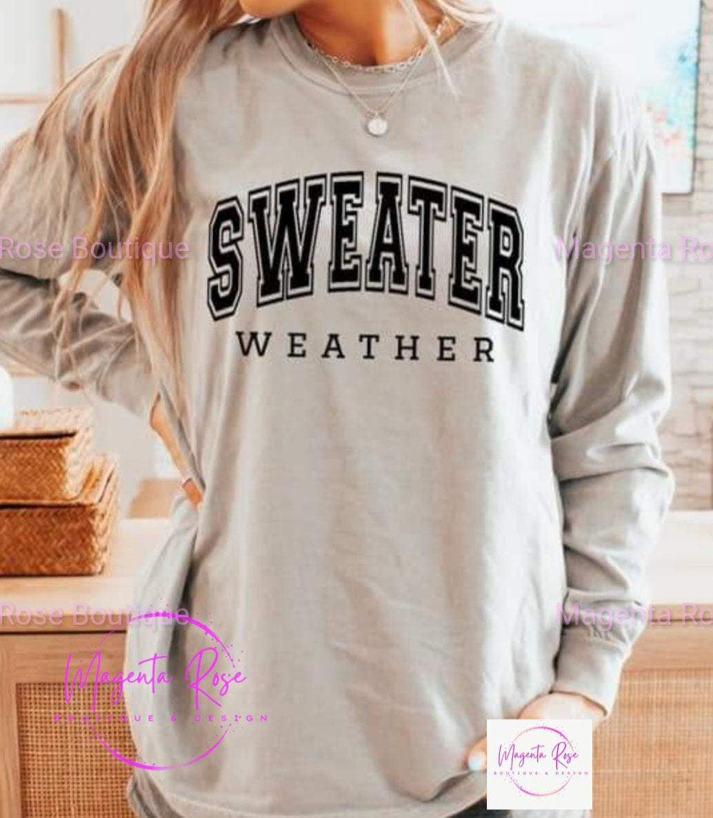 Sweater Weather Long Sleeve T-shirt